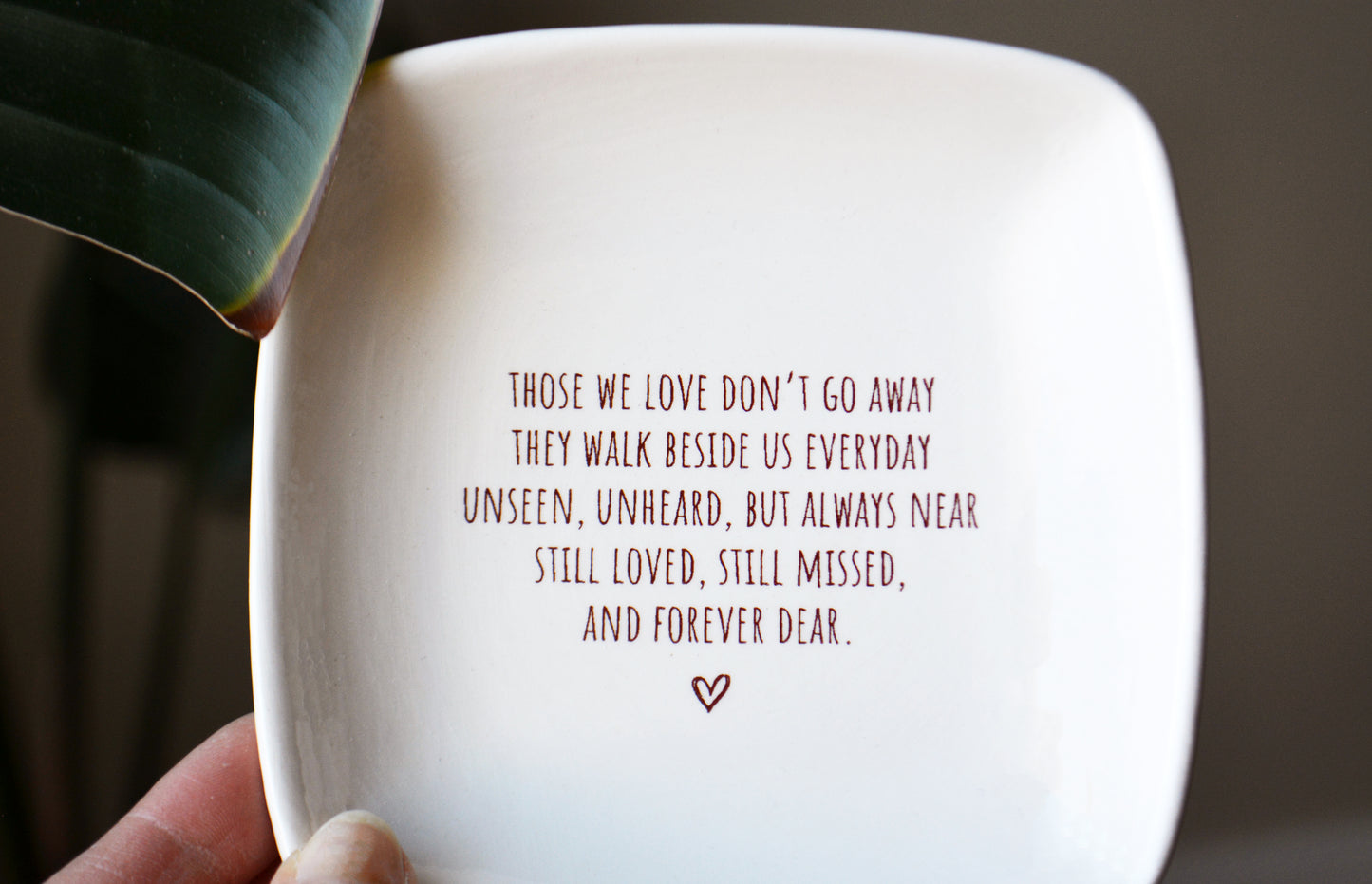 Personalized Sympathy Gift - Those We Love Don't Go Away